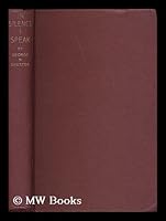 In silence I speak : the story of Cardinal Mindszenty today and of Hungary's ""New Order"" / [by] George N. Shuster, with the research assistance of Tibor Horanyi B007T2YK5S Book Cover