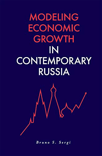 Modeling Economic Growth in Contemporary Russia (Russian Economics)