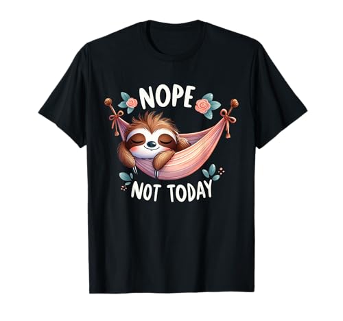 Nope Not Today Sleepy Sloth in Hammock T-Shirt
