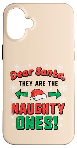 Dear Santa They Naughty Ones NX}X NX}X j  LbY X}zP[X iPhone 16 Plus p