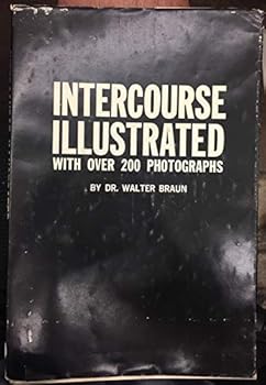 Intercourse Illustrated with over 200 Photographs