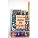 Visionaries Mystics and Stigmatists: Down Through the Ages