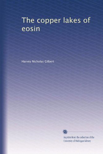 The copper lakes of eosin