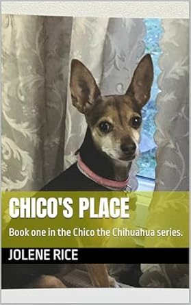 Chico's Place (Chico the Chihuahua)