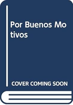 Paperback Por Buenos Motivos (Spanish Edition) [Spanish] Book