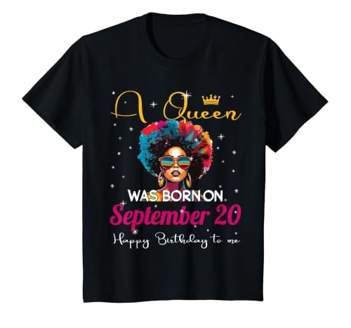 A Queen was Born on September 20 Happy Birthday to Me Black T-Shirt, Youth, Black, 4T