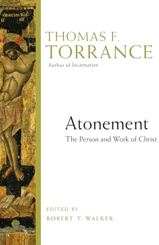 Atonement: The Person and Work of Christ