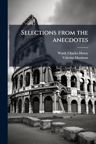 Selections from the anecdotes (Latin Edition)