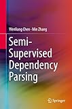 Semi-Supervised Dependency Parsing