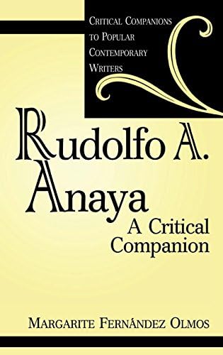 Rudolfo A. Anaya: A Critical Companion (Critical Companions to Popular Contemporary Writers)      1st Edition, Kindle Edition