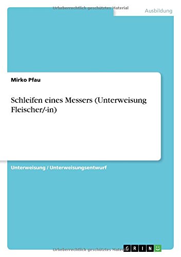 Preisvergleich Produktbild Schleifen eines Messers (Unterweisung Fleischer / -in)