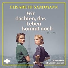 Wir dachten, das Leben kommt noch Titelbild