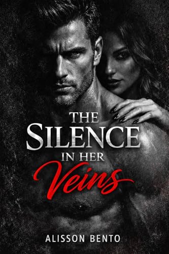 The Silence in Her Veins: Dark Paranormal Vampire Romance (Bound by Blood)