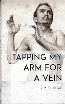Paperback Tapping My Arm for a Vein Book