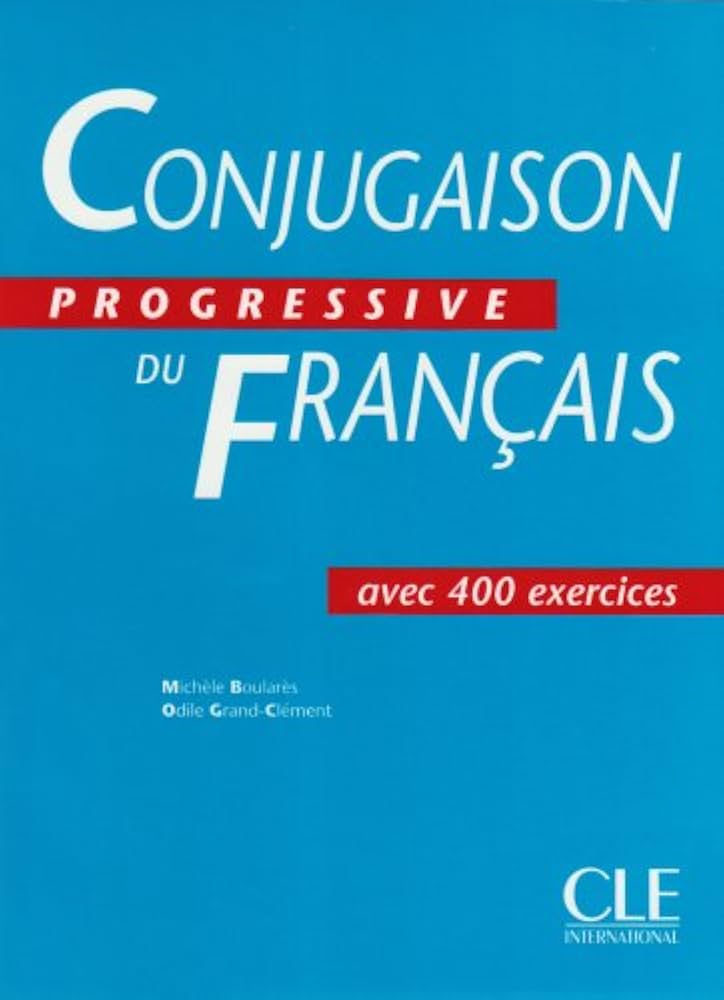 CLE conjugaison progressive du français Conjugaison progressive du français - Niveau intermédiaire