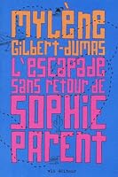 L'escapade sans retour de Sophie Parent 2266233769 Book Cover
