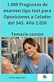 temario celador sas adams  1.000 Preguntas de examen tipo test para Oposiciones a Celador del SAS. Año 2.026. Temario común