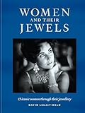 Women and Their Jewels: 15 iconic women through their jewellery