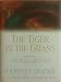 The Tiger in the Grass: Stories and Other Inventions