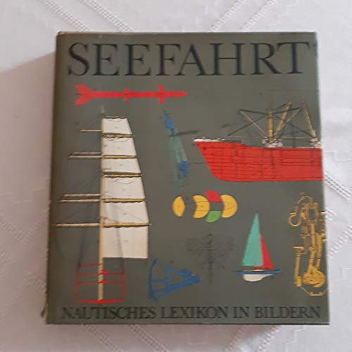 Seefahrt: Naut. Lexikon in Bildern (German Edit... [German] 3768801462 Book Cover