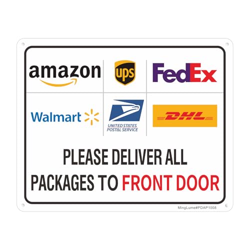 Package Delivery Sign - Deliver All Packages To Front Door.