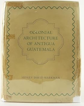 Hardcover Colonial Architecture of Antigua Guatemala Book