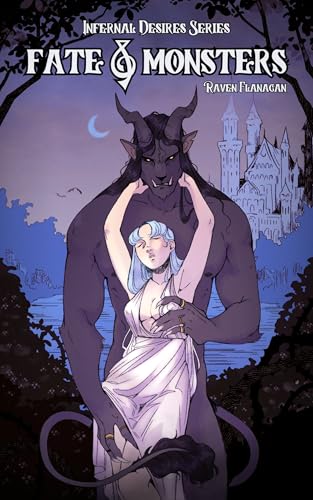 Fate & Monsters: A Dark Monster Romance (Infernal Desires Series Book 2)