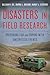 Disasters in Field Research: Preparing for and Coping with Unexpected Events