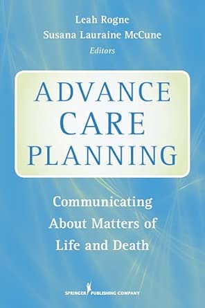 Advance Care Planning: Communicating About Matters of Life and Death book cover