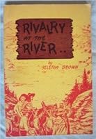 Rivalry at the River B000HJMPH0 Book Cover
