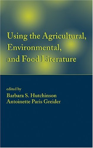 Using The Agricultural, Environmental And Food Literature (Books In Library & Information Science Book 61) #TOP13