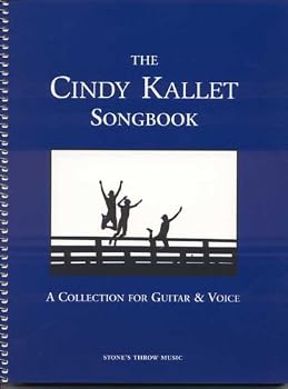 Paperback The Cindy Kallet Songbook (A Collection For Guitar & Voice) Book