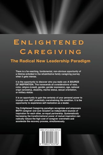 Enlightened Caregiving for Men Who Care: How to Transform Recoveries Into Self-Discoveries Without G