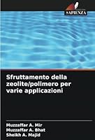Sfruttamento della zeolite/polimero per varie applicazioni 6205295946 Book Cover