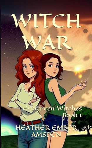 Witch War: Evergreen Witches Book 1