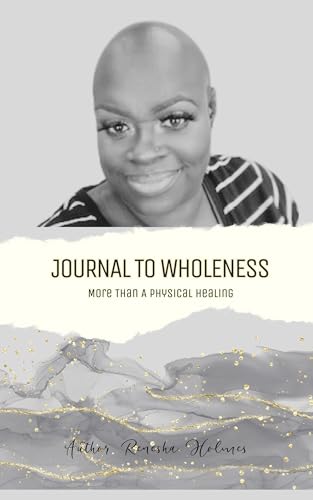 Journal To Wholeness: More Than A Physical Healing (English Edition)