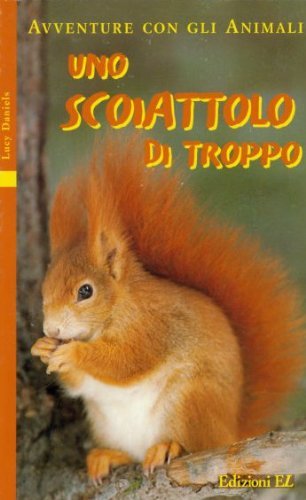 Uno scoiattolo di troppo [Italian] 8847701341 Book Cover