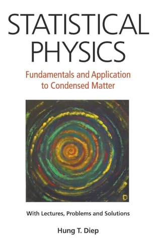STATISTICAL PHYSICS: FUNDAMENTALS AND APPLICATION TO CONDENSED MATTER