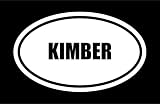 3" die Cut White Vinyl Kimber Name Oval Euro Style Vinyl Decal Sticker Great for Mugs Phones Hard Hats Helmets
