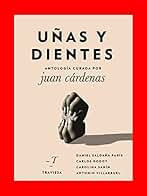 Uñas y dientes (Antologías Traviesa nº 8)