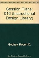 Session Plans (Instructional Design Library) 0877781206 Book Cover