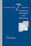 frequency standards basics and applications  Frequency Standards and Metrology: Proceedings of the 7th Symposium, Asilomar Conference Grounds, Pacific Grove, CA, USA, 5-11 October 2008
