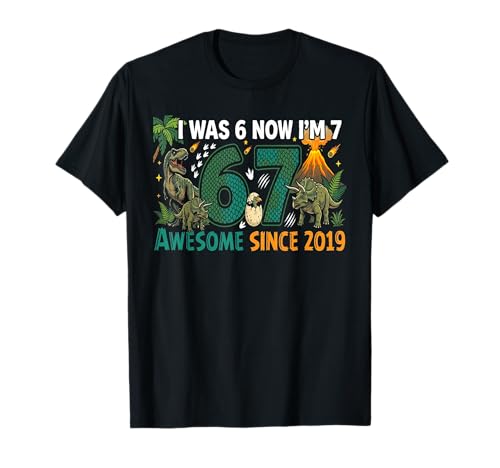 I was 6 Now Im 7 Dinosaur 6 7 Birthday Boys 7th Birthday T-Shirt
