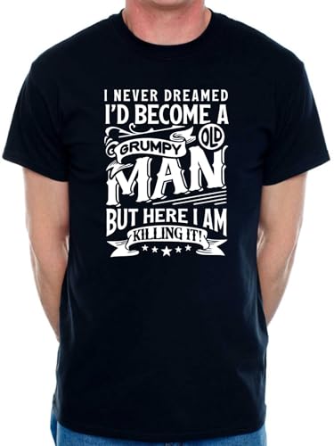 I've Become A Grumpy Old Man T-Shirt Funny Slogan Birthday Men Man'S tee Black L