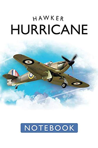 Hurricane Notebook: For Vintage Warplane Enthusiasts