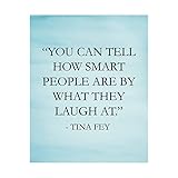 'Can Tell How Smart People Are By What They Laugh At'-Inspirational Wall Art-8 x 10' Funny...