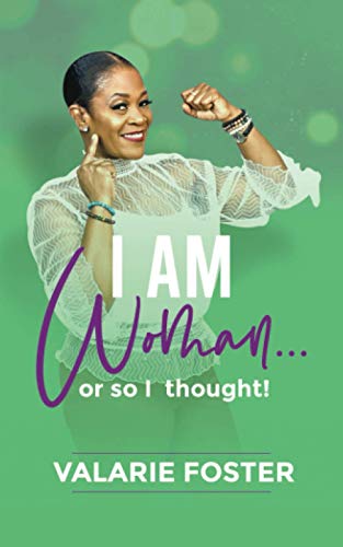 I Am Woman or So I Thought