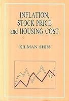 Inflation Stock Price and Housing Cost 0686120434 Book Cover