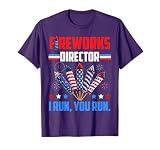 Fireworks Director If I Run You Run 4th Of July Patriotic T-Shirt