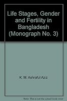 Life Stages, Gender and Fertility in Bangladesh B003XZN33K Book Cover